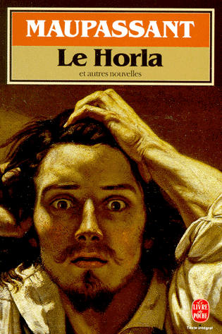 Le Horla - nouvelle de Guy de Maupassant