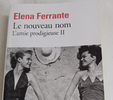 Le nouveau nom – roman d'Elena Ferrante