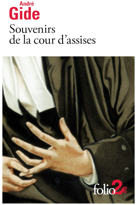 Souvenirs de la cour d’assises" - essai d'André Gide 