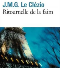 Ritournelle de la faim - roman de Jean-Marie Gustave Le Clézio 