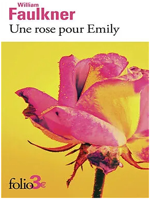 Une rose pour Emily - nouvelle de William Faulkner