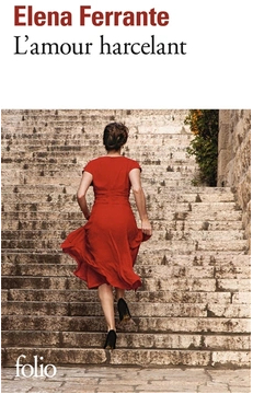 L'amour harcelant - roman de Elena Ferrante
