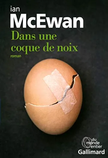 Dans une coque de noix - Roman de Ian McEwan 