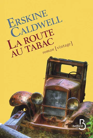 La route au tabac - roman d' Erskine Caldwell 
