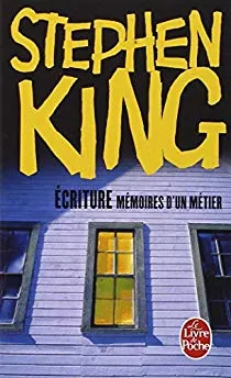 Écriture : Mémoires d'un métier - essai de Stephen King