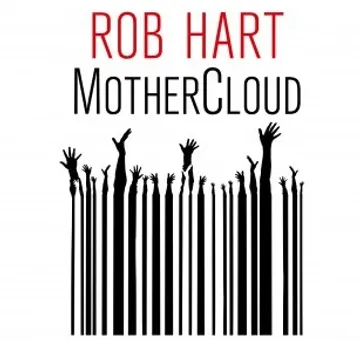 MotherCloud - roman de Rob Hart