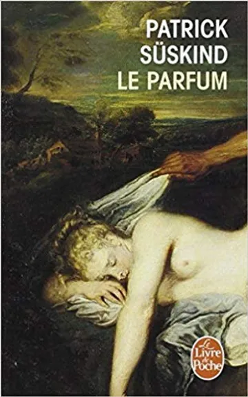Le parfum - roman de Patrick Süskind