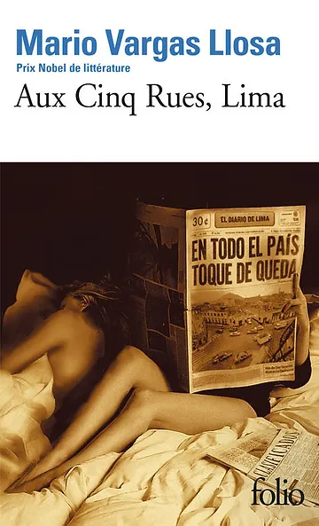 Aux Cinq Rues, Lima - roman de Mario Vargas Llosa