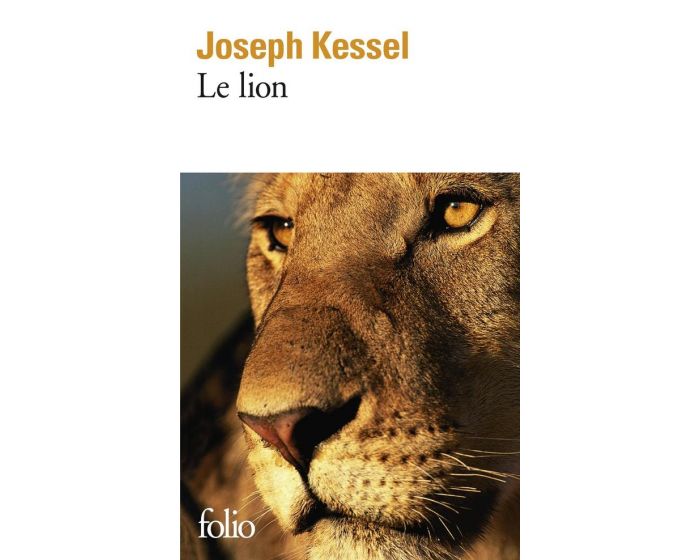 Le lion - roman de Joseph Kessel 
