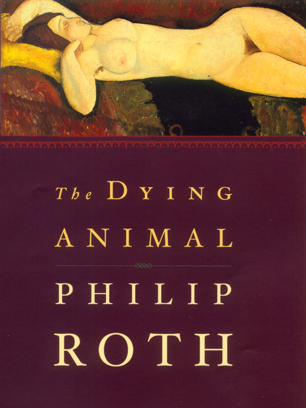 La Bête qui meurt - roman de Philip Roth