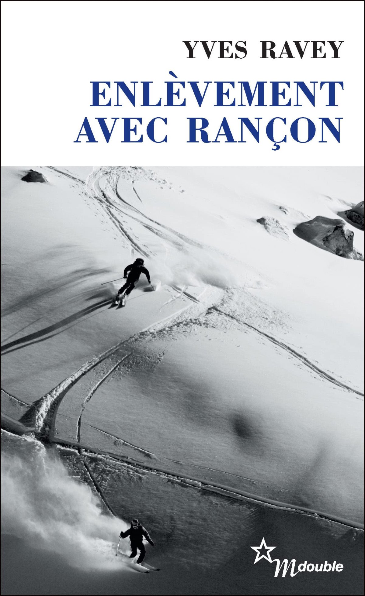 Enlèvement avec rançon - roman de Yves Ravey