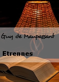 Étrennes - nouvelle de Guy de Maupassant 